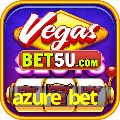 Discover the World of Gaming with AzureBet Discover the World of Gaming with AzureBet