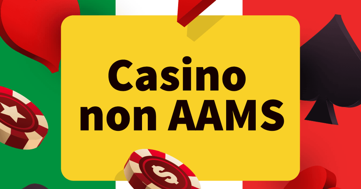 Scopri il Mondo del Casino non AAMS Scopri il Mondo del Casino non AAMS